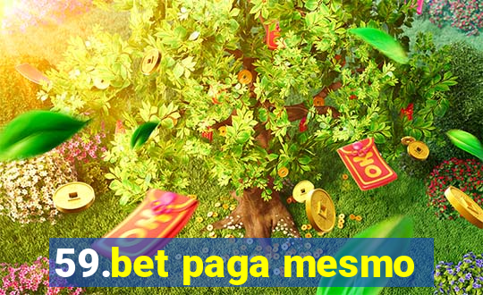 59.bet paga mesmo